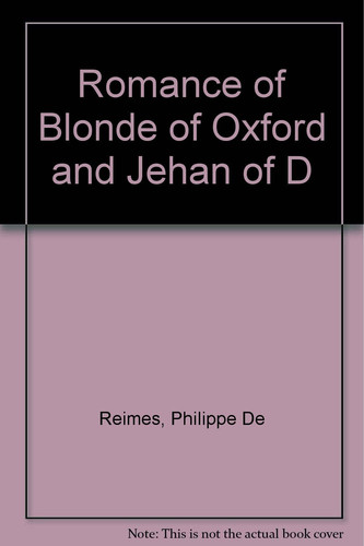 The Romance of Blonde of Oxford and Jehan of Dammartin