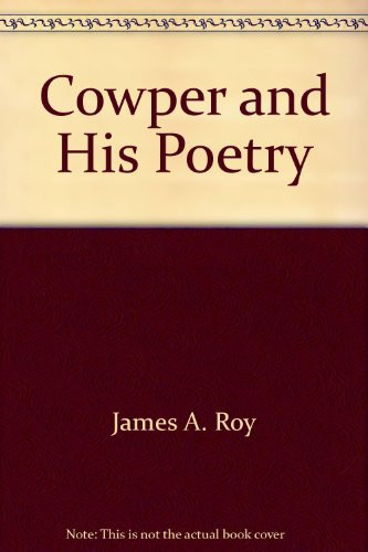 Cowper and His Poetry