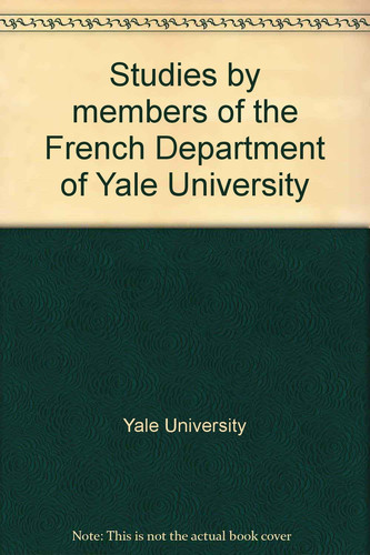 Studies by Members of the French Department of Yale University