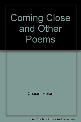 Coming Close, and Other Poems