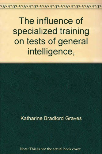 The Influence of Specialized Training on Tests of General Intelligence