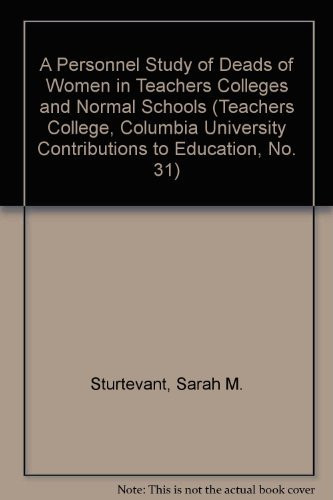 A Personnel Study of Deans of Women in Teachers Colleges and Normal Schools