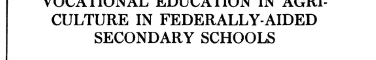Vocational Education in Agriculture in Federally-aided Secondary Schools A Study of Its Instructional and Training Phases