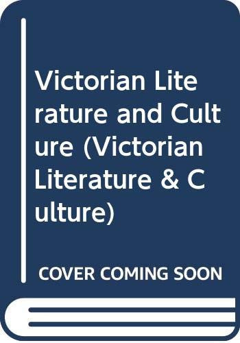 An Annual of Victorian Literature and Cultural History Victorian Literature and Culture