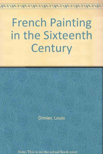 French Painting in the Sixteenth Century