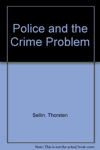 The Police and the Crime Problem