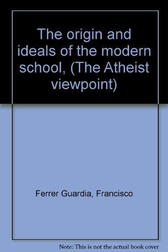 Origin and Ideals of the Modern School