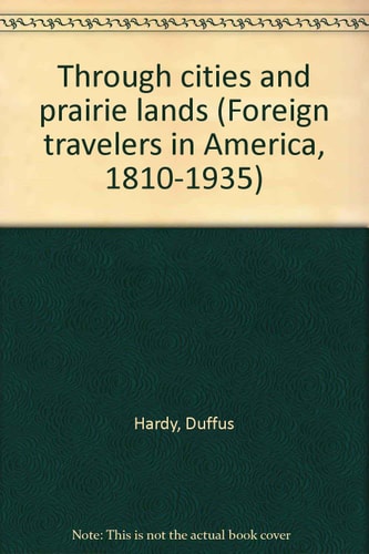 Through Cities and Prairie Lands