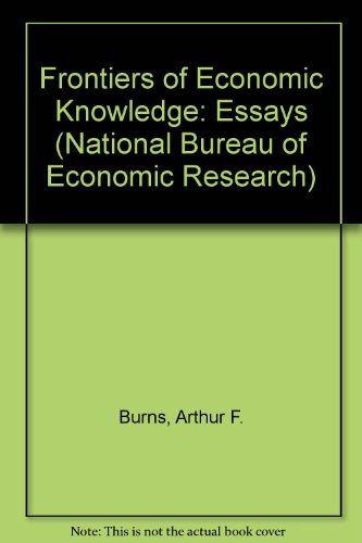 The Frontiers of Economic Knowledge Essays