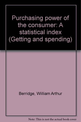 Purchasing Power of the Consumer A Statistical Index