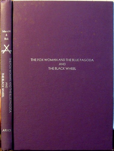 The Fox Woman and the Blue Pagoda and the Black Wheel (Supernatural & Occult Fiction)