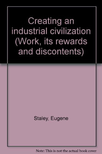 Creating an Industrial Civilization