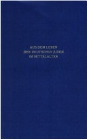 Aus dem Leben der deutschen Juden im Mittelalter (Jewish philosophy, mysticism and the history of ideas) (German Edition)