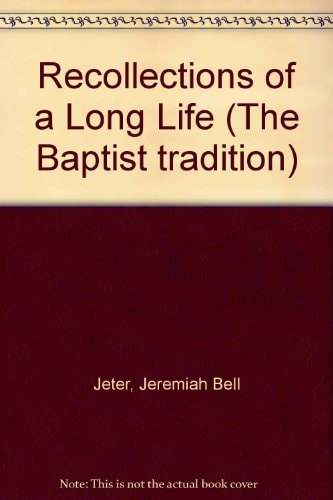 The Recollections of a Long Life