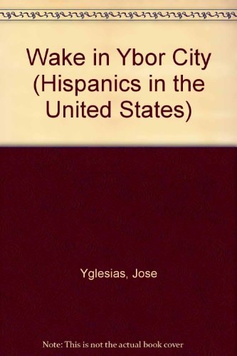 Wake in Ybor City (Hispanics in the United States)