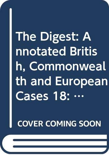 The Digest Annotated British, Commonwealth and European Cases