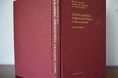 Tax Planning Through Wills (with Precedents)