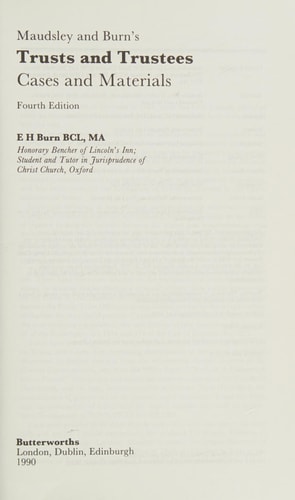 Maudsley and Burn's Trusts and Trustees Cases and Materials