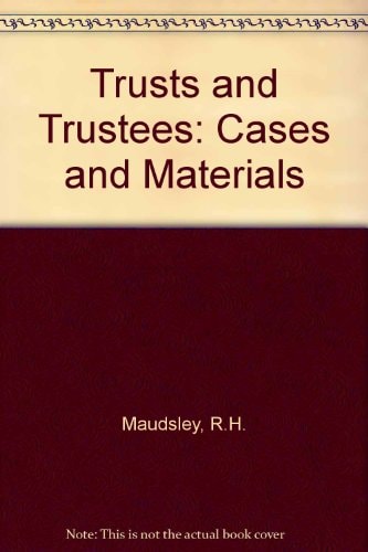Trusts and Trustees Cases and Materials