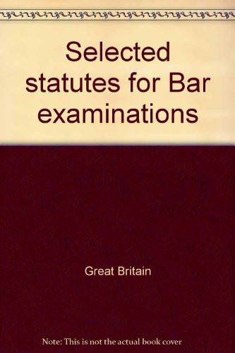 Selected statutes for bar examinations,
