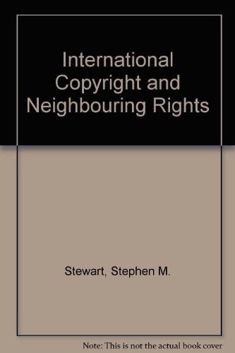 International Copyright and Neighbouring Rights