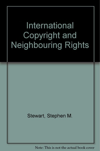 International Copyright and Neighbouring Rights