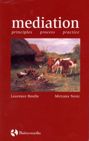 Mediation Principles, Process, Practice