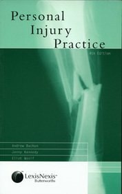Personal Injury Practice The Guide to Litigation in the County Court and the High Court