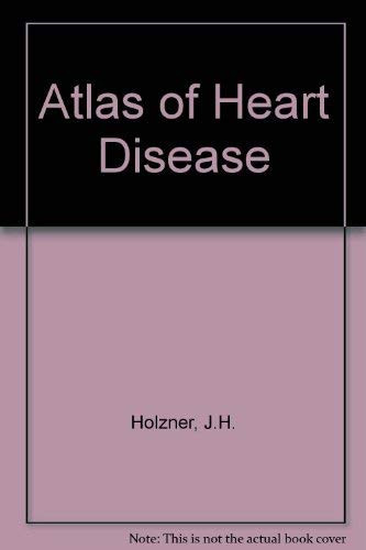 Atlas of Heart Disease