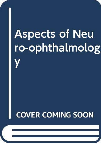 Aspects of neuro-ophthalmology
