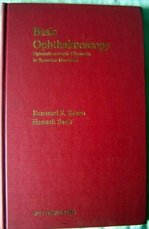 Basic ophthalmoscopy: ophthalmoscopic diagnosis in systemic disorders