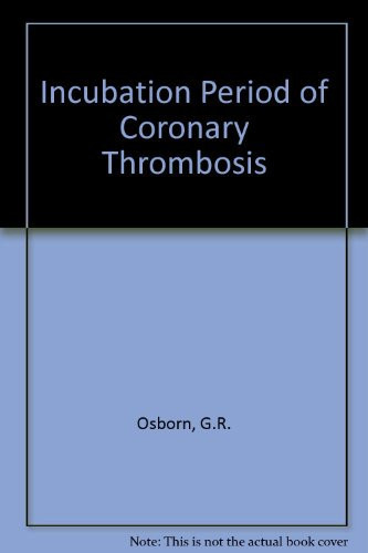 Incubation Period of Coronary Thrombosis