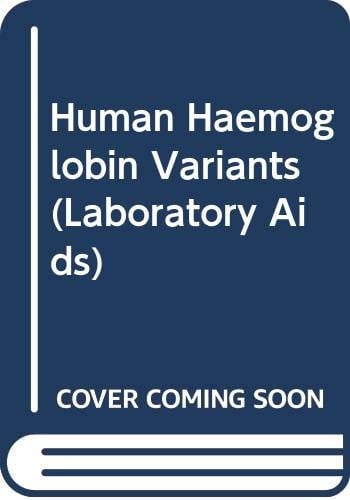 Human Haemoglobin Variants and Their Identification