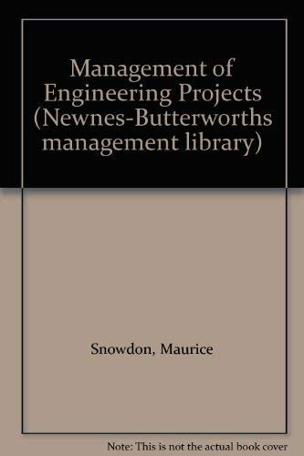 Management of engineering projects (Newnes-Butterworths management library)