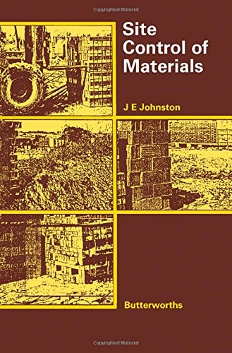 Site Control of Materials: Handling, Storage and Protection