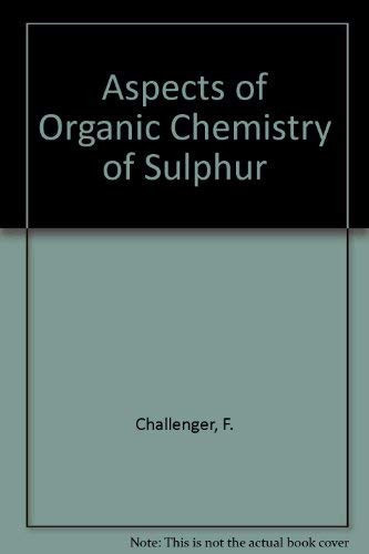 Aspects of Organic Chemistry of Sulphur