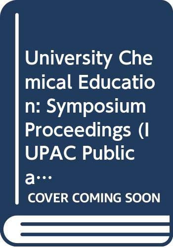 University chemical education: Proceedings of the International Symposium on University Chemical Education held in Frascati (Rome), Italy, 16-19 October 1969