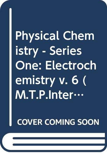 Physical Chemistry Series 1. Electrochemistry