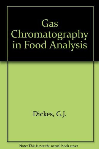 Gas Chromatography in Food Analysis