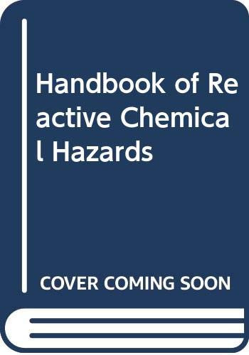Handbook of reactive chemical hazards: An indexed guide to published data