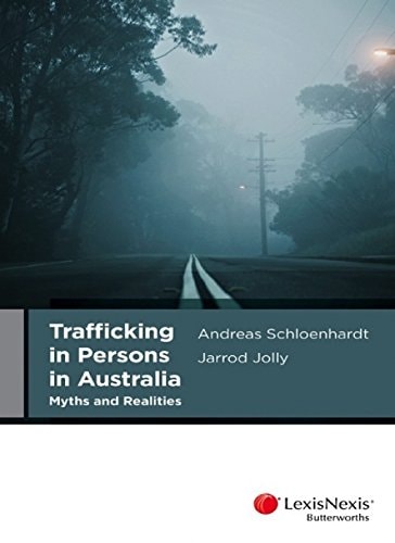 Trafficking in Persons in Australia Myths and Realities