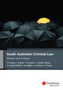 South Australian Criminal Law Review and Critique