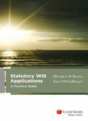 Statutory Will Applications A Practical Guide