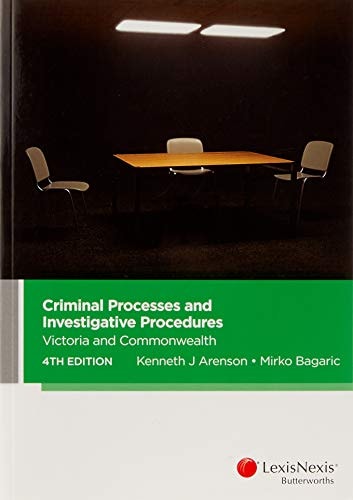 Criminal Processes and Investigative Procedures Victoria and Commonwealth
