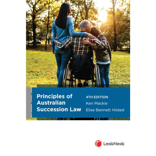 Principles of Australian Succession Law, 4th edition