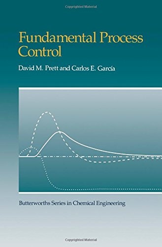 Fundamental process control (Butterworths series in chemical engineering)