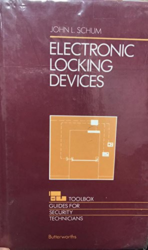 Electronic Locking Devices (Toolbox Guides for Security Technicians)