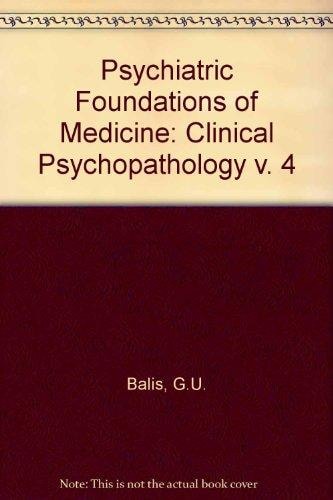 The Psychiatric Foundations of Medicine: Psychiatric clinical skills in medical practice
