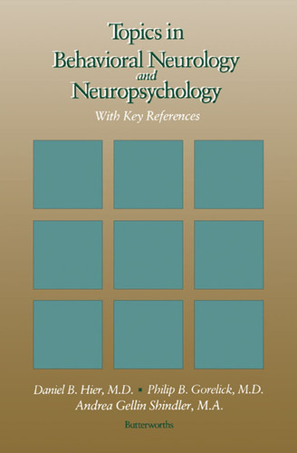 Topics in Behavioral Neurology and Neuropsychology: With Key References
