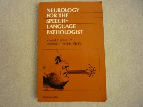 Neurology for the speech-language pathologist